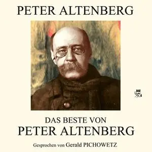 «Das Beste von Peter Altenberg» by Peter Altenberg