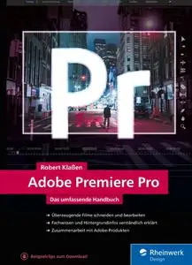 Robert Klaßen - Adobe Premiere Pro - Das umfassende Handbuch