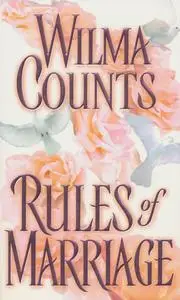 «Rules Of Marriage» by Wilma Counts