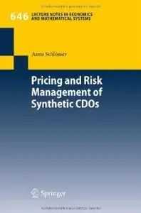 Pricing and Risk Management of Synthetic CDOs (Repost)