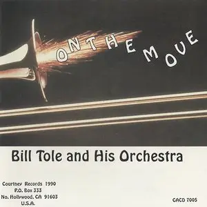 Bill Tole & His Orchestra - On the Move (1990)