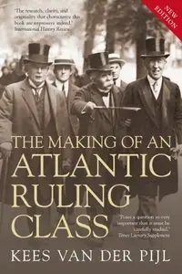 The Making of an Atlantic Ruling Class (New Edition)