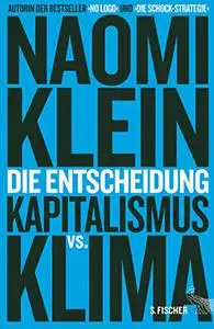 Die Entscheidung · Kapitalismus vs. Klima