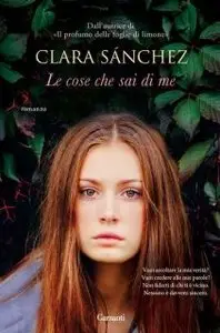 Clara Sanchez - Le Cose Che Sai Di Me (Repost)