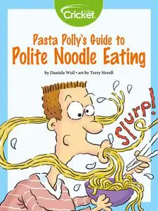 Pasta Pollys Guide to Polite Noodle Eating