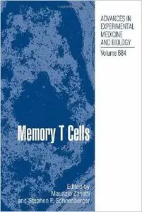 Memory T Cells (Advances in Experimental Medicine and Biology) by Maurizio Zanetti