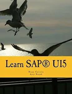 Learn SAP® UI5: The new enterprise Javascript framework with examples