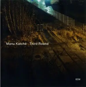 Manu Katché - Third Round (2010) [Flac]