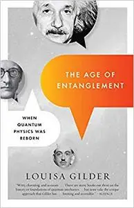 The Age of Entanglement: When Quantum Physics Was Reborn (Repost)