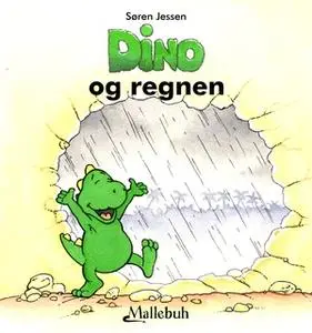 «Dino og regnen» by Søren Jessen