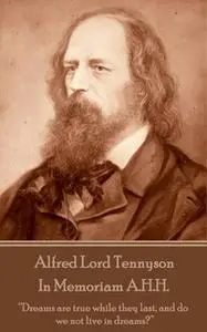 «In Memoriam A.H.H.» by Alfred Lord Tennyson