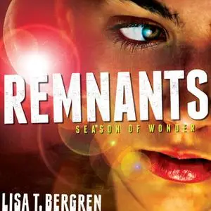 «Remnants» by Lisa T. Bergren