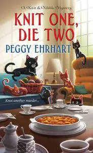 «Knit One, Die Two» by Peggy Ehrhart