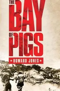The Bay of Pigs (Pivotal Moments in American History) (Repost)