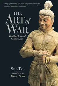The Art of War: Complete Text and Commentaries (repost)