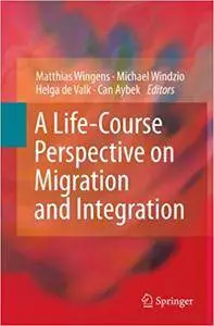 A Life-Course Perspective on Migration and Integration (Repost)