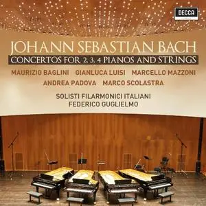 Maurizio Baglini, Andrea Padova, Marco Scolastra - Bach: Concertos For 2, 3, 4 Pianos & Strings (2019)