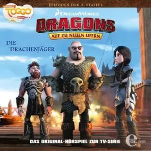 «Dragons. Auf zu neuen Ufern - Folge 27: Astrids Team / Die Drachenjäger» by Thomas Karallus