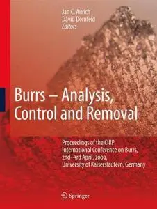 Burrs - Analysis, Control and Removal: Proceedings of the CIRP International Conference on Burrs, 2nd-3rd April, 2009, Universi