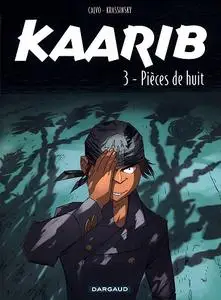 kaarib - Tome 03 - Pièces de Huit