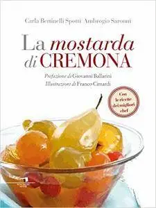 La mostarda di Cremona