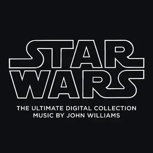 John Williams - Star Wars: The Ultimate Digital Collection (2016)