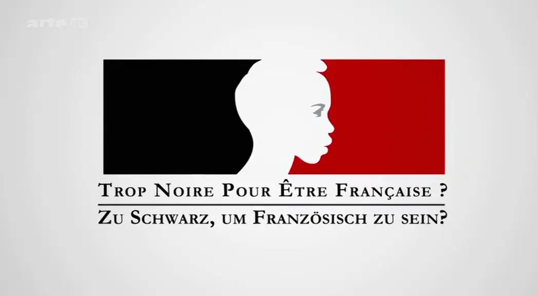 (Arte) Trop noire pour être française (2015)