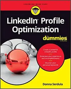 LinkedIn Profile Optimization For Dummies (For Dummies