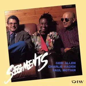 Geri Allen / Charlie Haden / Paul Motian - Segments (1989)