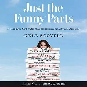 Just the Funny Parts: ...And a Few Hard Truths About Sneaking into the Hollywood Boys' Club [Audiobook]