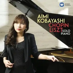 Aimi Kobayashi - Chopin: Sonata No.2, Liszt: from 'Années de pèlerinage II' (2018)