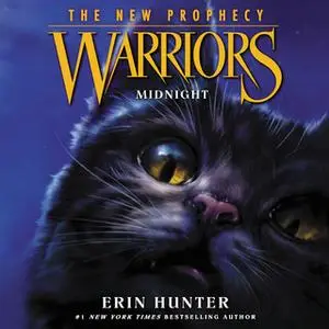 «Warriors: The New Prophecy #1 – Midnight» by Erin Hunter