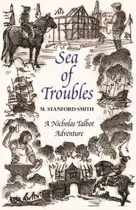 «Sea of Troubles» by Myrrha Stanford-Smith