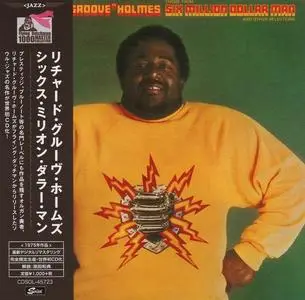 Richard "Groove" Holmes - Six Million Dollar Man (1975) [Japanese Edition 2017]