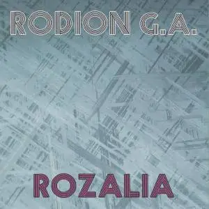 Rodion G.A. - Rozalia (2018)