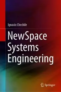 NewSpace Systems Engineering (Repost)