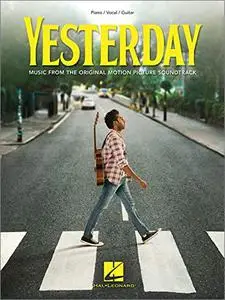 Yesterday: Music from the Original Motion Picture Soundtrack (Piano/Vocal/Guitar Songbook)