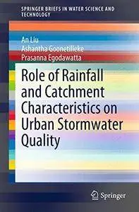Role of Rainfall and Catchment Characteristics on Urban Stormwater Quality(Repost)