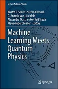 Machine Learning Meets Quantum Physics