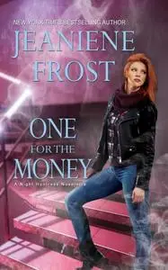 «One for the Money» by Jeaniene Frost
