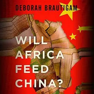 Will Africa Feed China? [Audiobook]