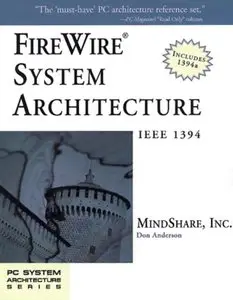 FireWire System Architecture: IEEE 1394A (2nd Edition)