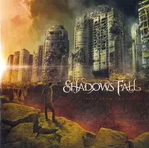 Shadows Fall - Fire From The Sky (2012) [Limited Edition]