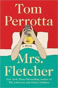 Mrs. Fletcher: A Novel