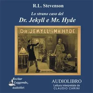 «Lo strano caso del Dr. Jekyll e Mr. Hyde» by Robert Louis Steveson