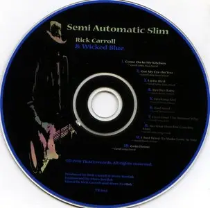 Rick Carroll & Wicked Blue - Semi Automatic Slim (1998)