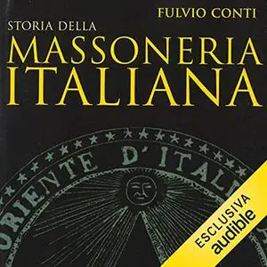 «Storia della massoneria italiana» by Fulvio Conti