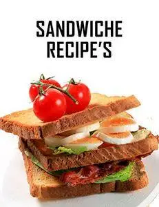 Sandwich Recipe's: Top Sandwiches world best recipes