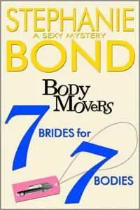 7 Brides for 7 Bodies (Body Movers) by Stephanie Bond