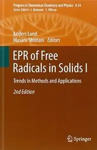 EPR of Free Radicals in Solids I: Trends in Methods and Applications (2nd edition)